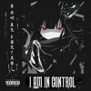 I AM IN CONTROL (FREE DL AND STEMS)