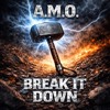 A.M.O.- Break It Down(Free Download)