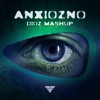 Anxiozno (DioZ Mashup)