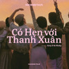CO HEN VOI THANH XUAN HD 2025