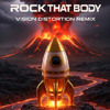 Rock That Body - Vision Distortion (FREE DL)