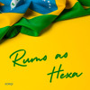 rumo ao hexa