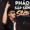 SẬP SÀN - Pháo - SIWAN mashup 130bpm