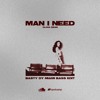 Man I Need (Basty Dy 'Miami Bass' Edit)