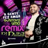 Gusttavo Lima - A gente fez amor (Dj Nuka Remix)