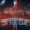 Catch Me If You Can - Wind.P Remix