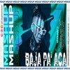 BAJA PA' ACÁ (Carpena Mashup)