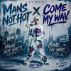 MANS NOT HOT ft COME MY WAY | Ran B Remix
