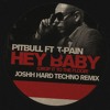 Hey Baby (Joshh Remix)