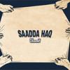 Sadda Haq - DJ Utkarsh Edit