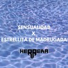 Sensualidad X Estrellita De Madrugada - HERRERA