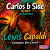 Someone You Loved (Carlos b Side Remix AFROHOUSE