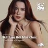 Rất Lâu Rồi Mới Khóc - ZonWave x Wayzee