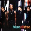 Blue - All Rise - TPaul Mashup