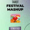 Tarot tell me Why (DONOFRIO Festival mashup)