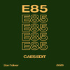 E85 (Caes Edit)