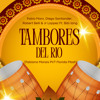 TAMBORES Del RIO