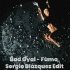 Bad Gyal - Fuma (Sergio Blázquez EDIT)