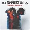 Rae Sremmurd - Guatemala (FONZI Remix)