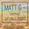 matt G - heartbreaker (Air Miles remix)