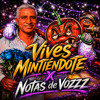 Vives Mintiéndote X Notas De Vozzz