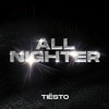 Tiesto - All Nighter (REMIX)