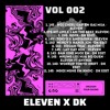 ELEVEN X DK - VOL 002 (FREE DOWNLOAD)