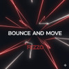 Bounce and Move