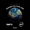 Magic in the Air (Right D x ZAYAN Remix)