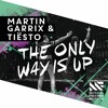 Martin Garrix & Tiesto - The Only Way Is Up 2022