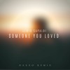 Lewis Capaldi - Someone You Loved (Daxxo Remix)