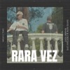 Rara Vez (Now & Live Mambo Edit)