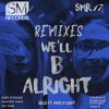 We'll B Alright [OverLine & ATLIOS Festival Mix]