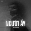 NGUOI AY - TNT  REMIX