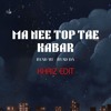 MA NEE TOP TAE KABAR_KHRIZ EDIT(BYADWI x BYADDA)