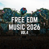 FREE EDM 2026 VOL.4 *FREE DOWNLOAD*