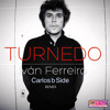Ivan Ferreiro - Turnedo (Carlos b Side Remix)
