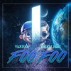 VANNEX-FOO FOO_KHRIZ EDIT