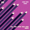 MOTi - All The Love You Got (Zanny Duko Remix)