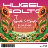 HUGEL X Solto - Bam Bam