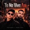 Tu No Vive Asi - (Ruben cons & Jhon Tamani Demo)