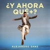 Alejandro Sanz - Las guapas