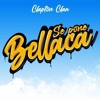 Se pone bellaca - Clapton Clan