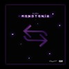 Monotonia (Trap Edit)