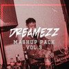 Dreamezz Vmix Mashup Pack Vol.3  [Free Download]