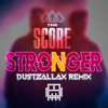 Download The Score - Stronger (DustZallax Remix)