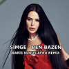 Simge - Ben Bazen (Baris Konus Afro Remix)