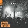 DOD - SET ME FREE