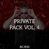 PRIVATE PACK VOL. 4 | BOSSI