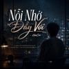 Nỗi Nhớ Đầy Vơi - HinCoi